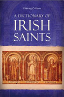 A dictionary of Irish saints / Pádraig Ó Riain.