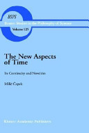 The new aspects of time : its continuity and novelties : selected papers in the philosophy of science /