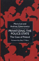 Privatizing the police-state : the case of Poland /