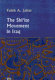 The Shiʻite movement in Iraq / Faleh A. Jabar.