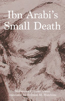 Ibn Arabi's small death : a novel /