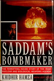 Saddam's bombmaker : the terrifying story of the Iraqi nuclear and biological weapons agenda / Khidhir Hamza with Jeff Stein.