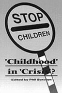 "Childhood" in "crisis"? /