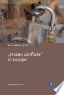 "Frozen Conflicts" in Europe Anton Bebler.