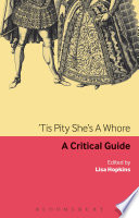 'Tis pity she's a whore : a critical guide /