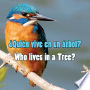 ¿Quién vive en un árbol? = Who lives in a tree?.