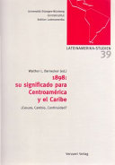 1898 : su significado para Centroamerica y el Caribe : cesura, cambio, continuidad? /