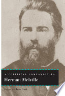 A Political Companion to Herman Melville / edited by Jason Frank.