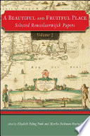 A beautiful and fruitful place : selected Rensselaerwijck papers,