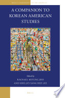 A companion to Korean American studies / edited by Rachael Miyung, Joo Shelley Sang-Hee Lee.