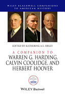 A companion to Warren G. Harding, Calvin Coolidge, and Herbert Hoover /