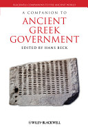 A companion to ancient Greek government edited by Hans Beck.