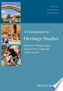 A companion to heritage studies /