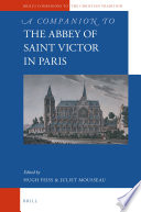 A companion to the Abbey of Saint Victor in Paris /