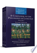 A companion to the philosophy of language. edited by Bob Hale, Crispin Wright and Alexander Miller.