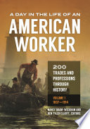 A day in the life of an American worker ; 200 trades and professions through history /