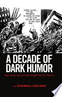 A decade of dark humor : how comedy, irony, and satire shaped post-9/11 America /