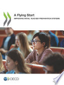 A flying start : improving initial teacher preparation systems /