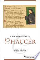 A new companion to Chaucer / edited by Peter Brown.