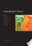 A qualitative stance : in memory of Steiner Kvale, 1938-2008 / edited by Klaus Nielsen [and others].