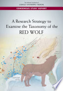 A research strategy to examine the taxonomy of the red wolf /