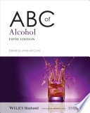 ABC of alcohol / edited by Anne McCune.