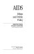 AIDS : ethics and public policy /