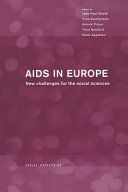 AIDS in Europe : new challenges for the social sciences / edited by Jean-Paul Moatti [and four others].