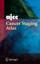 AJCC cancer staging atlas /