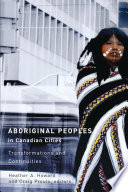 Aboriginal peoples in Canadian cities : transformations and continuities /