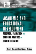Academic and educational development : research, evaluation and changing practice in higher education /