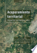 Acaparamiento territorial impactos socioespaciales.