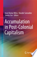 Accumulation in post-colonial capitalism. /