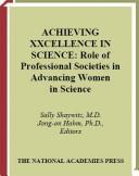 Achieving XXcellence in science role of professional societies in advancing women in science : proceedings of a workshop AXXS 2000 /