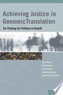 Achieving justice in genomic translation : re-thinking the pathway to benefit /