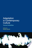 Adaptation in contemporary culture : textual infidelities /