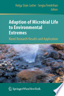 Adaption of microbial life to environmental extremes : novel research results and application /