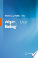 Adipose tissue biology /