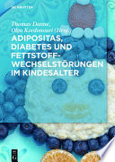 Adipositas, Diabetes und Fettstoffwechselstorungen im Kindesalter /