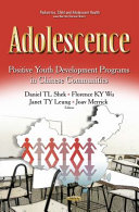 Adolescence : positive youth development programs in Chinese communities /