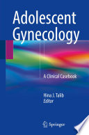 Adolescent gynecology : a clinical casebook /
