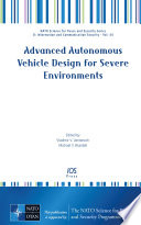 Advanced autonomous vehicle design for severe environments / edited by Vladimir V. Vantsevich and Michael V. Blundell.