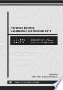 Advanced building construction and materials 2013 : selected, peer reviewed papers from the 2013 International Conference on Advanced Building Construction and Materials 2013 (ABCM 2013), September 26-27, 2013, Kocovce, Slovakia /