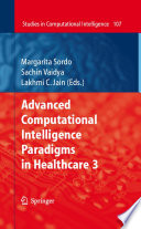 Advanced computational intelligence paradigms in healthcare 3 /