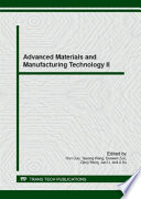 Advanced materials and manufacturing technology II : special topic volume with invited peer reviewed papers only /