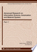 Advanced research on information science, automation, and material system. selected, peer reviewed papers from the 2011 International Conference on Information Science, Automation, and Material System, 21-22 June, 2011, Zhengzhou, China /