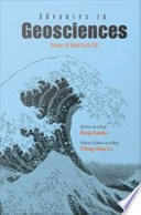 Advances in Geosciences. editor-in-chief, Kenji Satake ; volume editor-in-chief, Ching-Hua Lo.