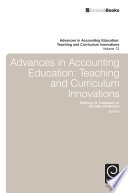 Advances in accounting education : teaching and curriculum innovations.