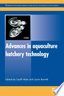 Advances in aquaculture hatchery technology / edited by Geoff Allan and Gavin Burnell.