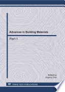 Advances in building materials : selected, peer reviewed papers from the 2011 International Conference on Civil Engineering and Building Materials (CEBM 2011), July 29-31, 2011, Kunming, China / edited by Jingying Zhao.